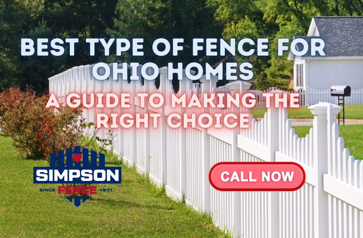 Best Type of Fence for Ohio Homes