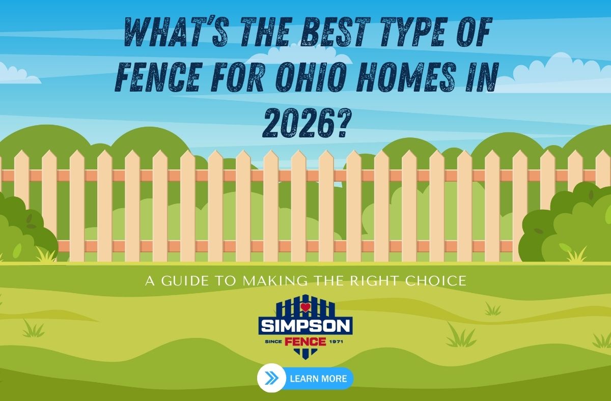 What’s the Best Type of Fence for Ohio homes in 2026